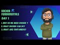 Docker fundamentals l Day 1 l what Docker can do ? l what are containers ?