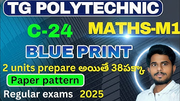 C-24 TS polytechnic maths-M1/BLUEPRINT/previousquestion paper/paper pattern2025/@naveenreddyMATH