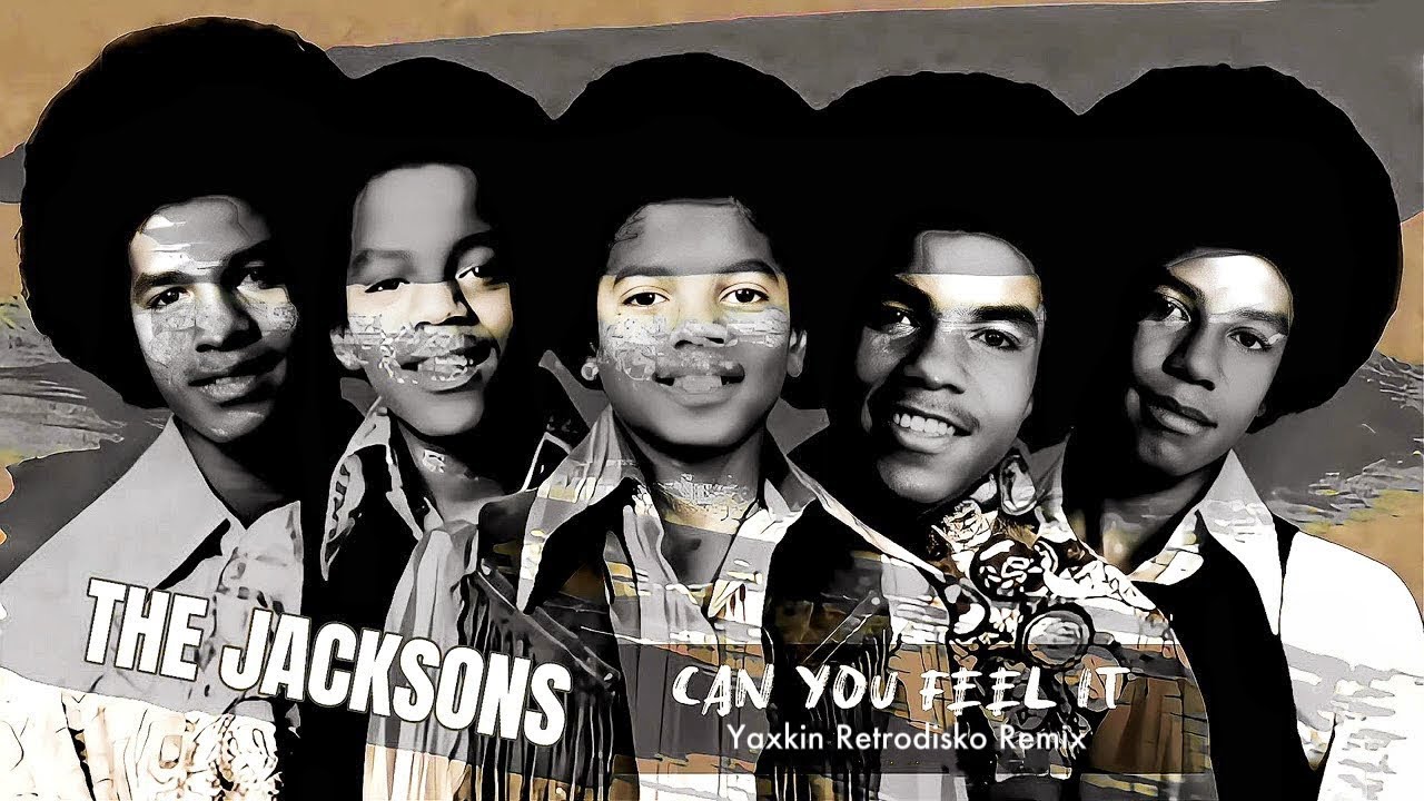 The Jacksons - Can You Feel It (Yaxkin Retrodisko Remix)