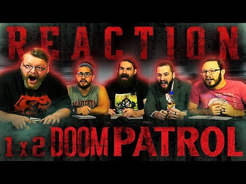 Doom Patrol 1x2 REACTION!! "Donkey Patrol"