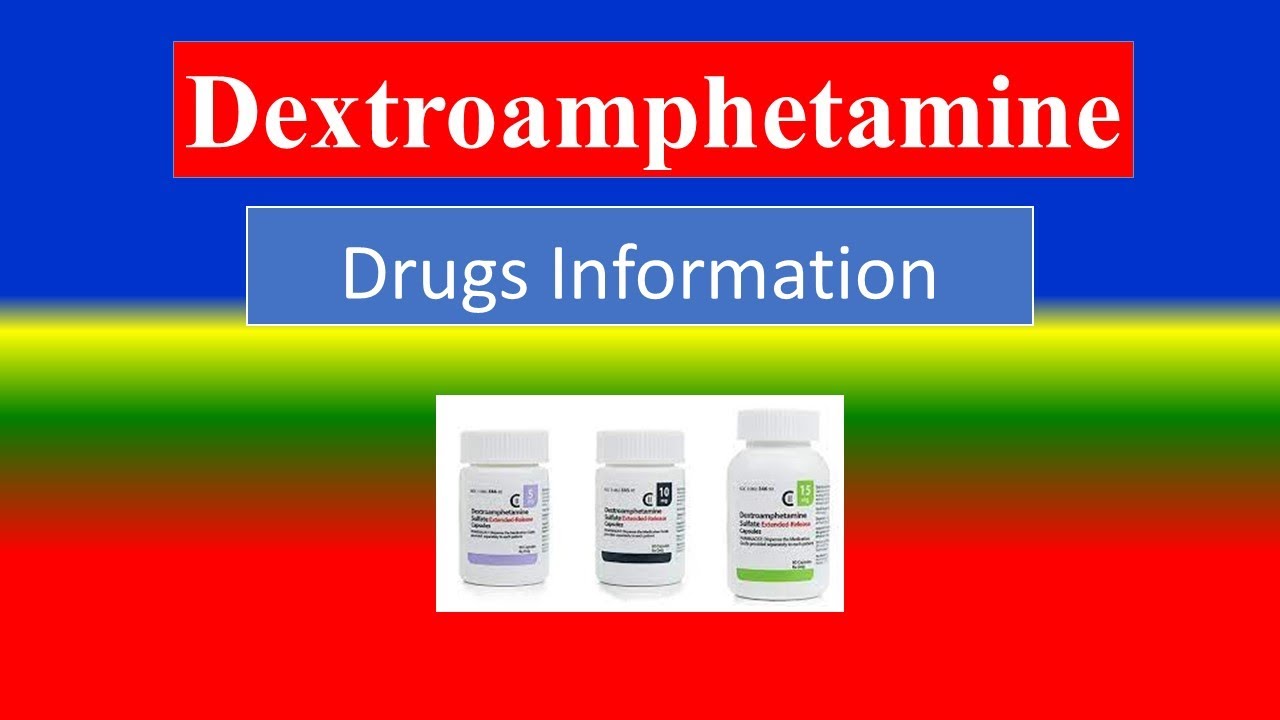 DEXTROAMPHETAMINE - Generic Name , Brand Names, How to use, Precautions, Side Effects