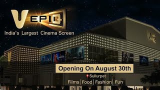 V CELLULOID THEATERS HISTORY |  V EPIQ Theater Sullurpet VLOG | India's Largest Screen Sullurpet