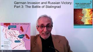 The Battle of Stalingrad (part 3: German Invasion and Russian Victory)