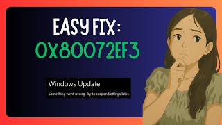 EASY FIX For Windows Update "Error Code 0x80072ef3"