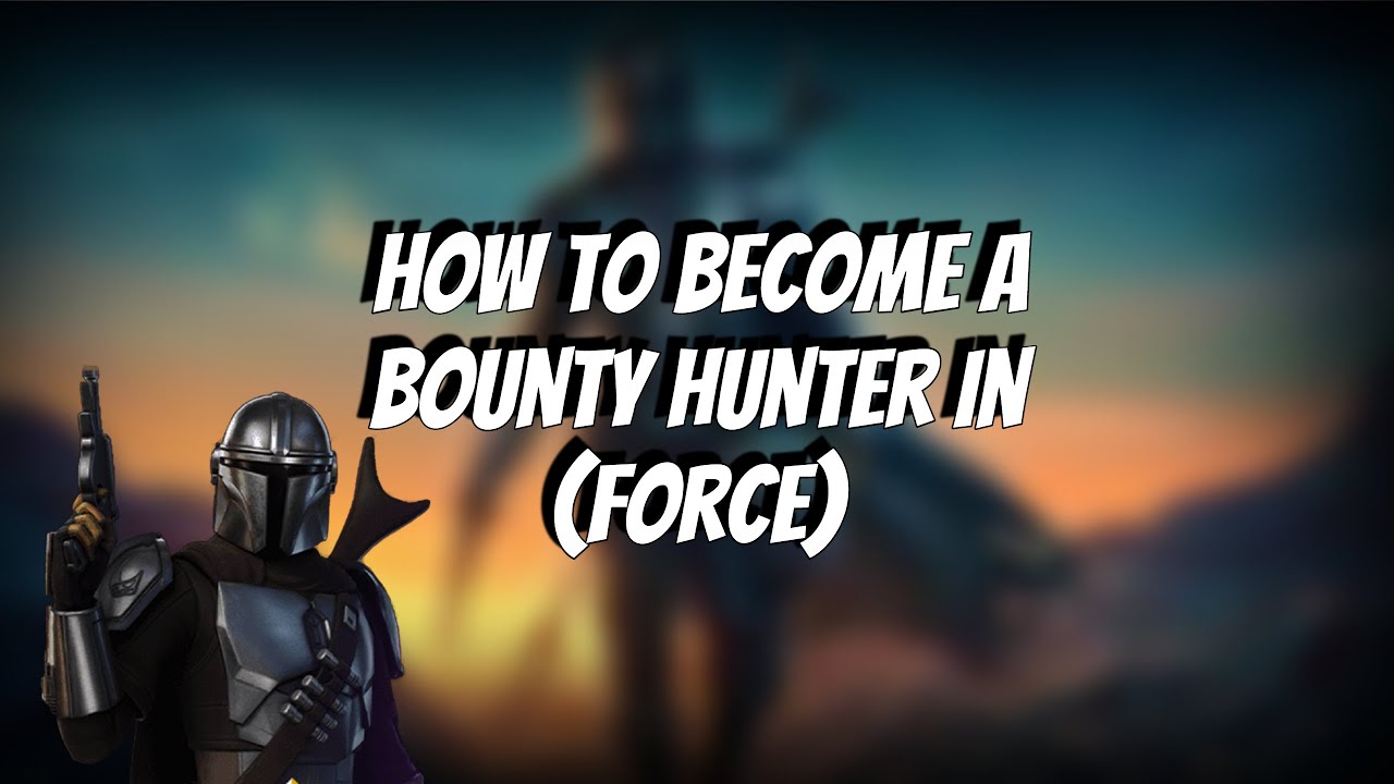 How to a bounty hunter in FORCE (Roblox) YouTube