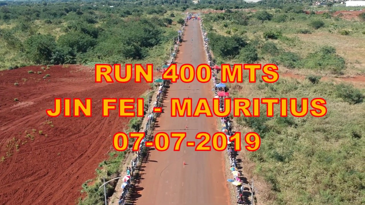 RUN 400 mts JIN FEI - Mauritius 07-07-2019