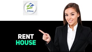 How To Rent A House On Zillow 2025