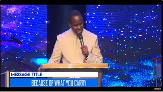 Because Of What You Carry Apostle John Kimani William