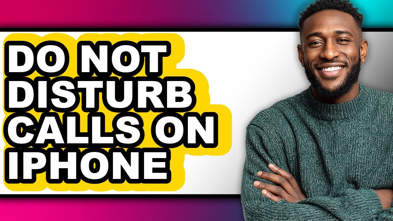 How to Do Not Disturb Calls on Iphone - Full Guide