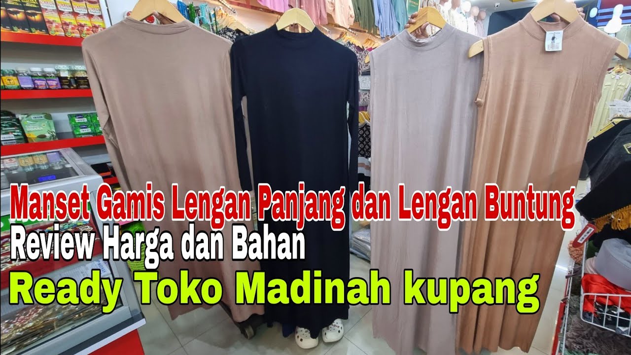 Manset Gamis lengan panjang dan lengan buntung