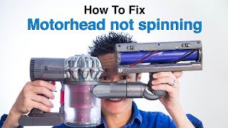 How To Fix Dyson DC59 V6 motorhead not spinning