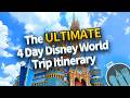 The ULTIMATE Four Day Disney World Itinerary