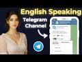 Telegram English Speaking Channel