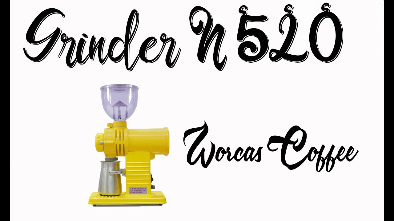 Grinder N520 ( Worcas Coffee ) YouTube