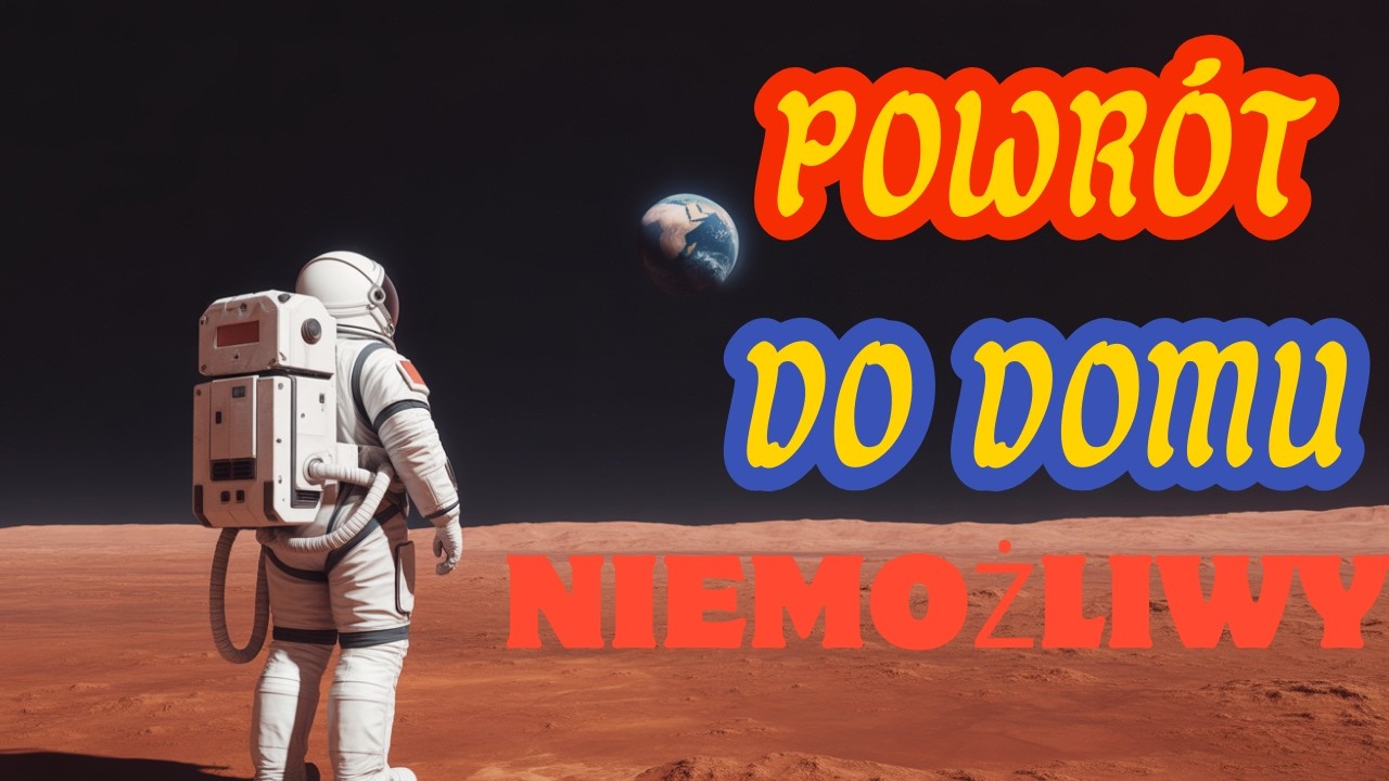 NIKT nie wróci z Marsa - oto 10 BRUTALNYCH powodów