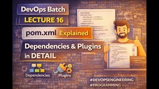 16_DevOps Batch | pom.xml Explained | Maven Dependencies & Plugins in Detail