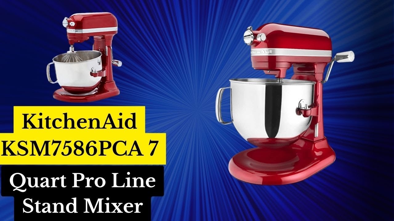 KitchenAid KSM7586PCA 7Quart Pro Line Stand Mixer YouTube