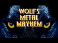 Wolf presents metal mayhem  4 in 1   extravaganzza of mayhem