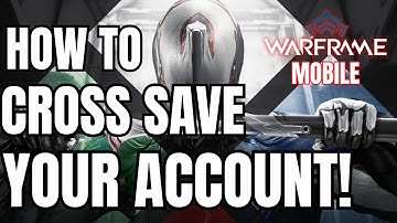 HOW TO CROSS SAVE YOUR WARFRAME MOBILE ACCOUNT!!! [Warframe Mobile]