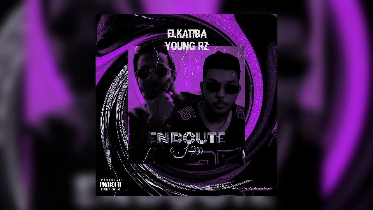 Watch EL KATIBA ft. Young RZ - En doute | الشك on YouTube Watch EL KATIBA ft. Young RZ - En doute | الشك on YouTube