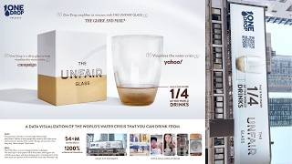 One Drop Foundation - The Unfair Glass (Case Study) | Campaign