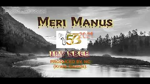 Jay 5Bee _Meri  Manus_ (2021 PNG  Music Official Audio)