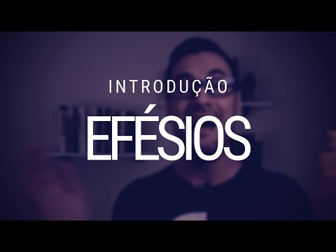 Estudo de Efésios - Introdução