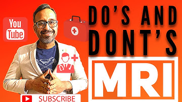 Do ‘s and Donts before you go for an MRI SCAN-Dr Santhosh Jacob