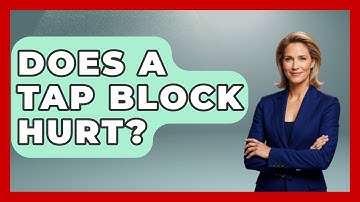 Does A TAP Block Hurt? - The Operating Table