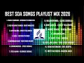 THE BEST SDA MIX 2026 PART 1