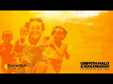 Griffith Malo  & SoulFreakah - People Of The Sun (Main Mix)