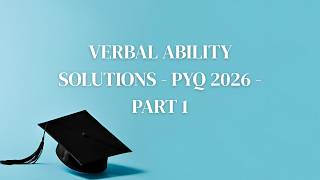 VERBAL ABILITY SOLUTIONS - PYQ 2026 - PART 1