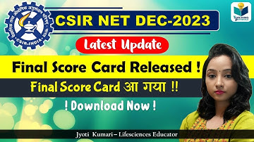 CSIR NET DEC 2023 UPDATE || Final Score Card Released |