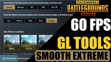 SETTING PUBG MOBILE 60 FPS GL TOOLS SMOOTH EXTREME NO CONFIG