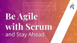 Webinar on How to Be Agile with Scrum