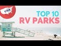 THE 10 BEST RV PARKS in AMERICA