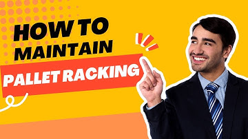 How To Maintain The Pallet Racking - The Complete Guide - OKE Storage