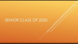 Senior Slideshow - Class of 2020