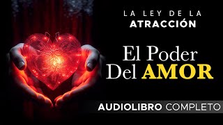 LA LEY DE LA ATRACCIÓN / el PODER del Amor/ Rhonda Byrne  Audiolibro completo en español
