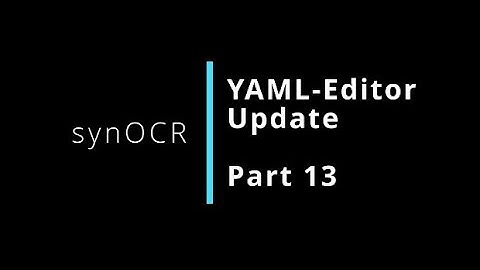 synOCR - Part 13 - YAML-Editor Update