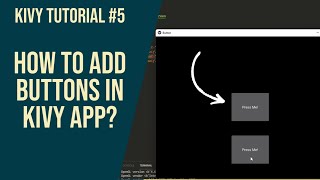 How To Add Buttons In Kivy App Using Python | Kivy Tutorial #5 | YahiTech English