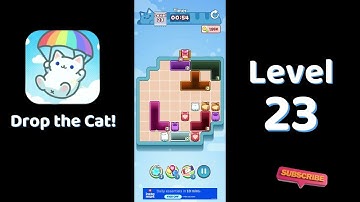 🎮 Drop the Cat! Level 23 Walkthrough | Fun Candy Puzzle Challenge 🐱