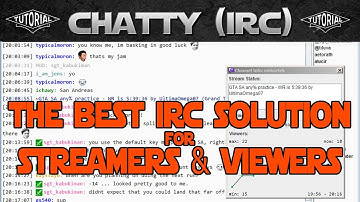 CHATTY - The Perfect IRC Solution for Twitch Streamers and Viewers