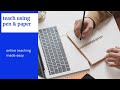 How to use Pen & paper to teach online on Google meet and other platforms