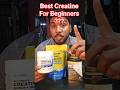 Best Creatine monohydrate for Beginners #shorts