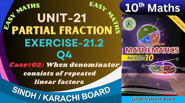 Exercise 21.2-Q4 Unit-21 (Partial fraction) Class-10 Sindh board by ms hina .