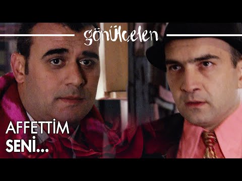 İyi hadi affettim seni! - Gönülçelen