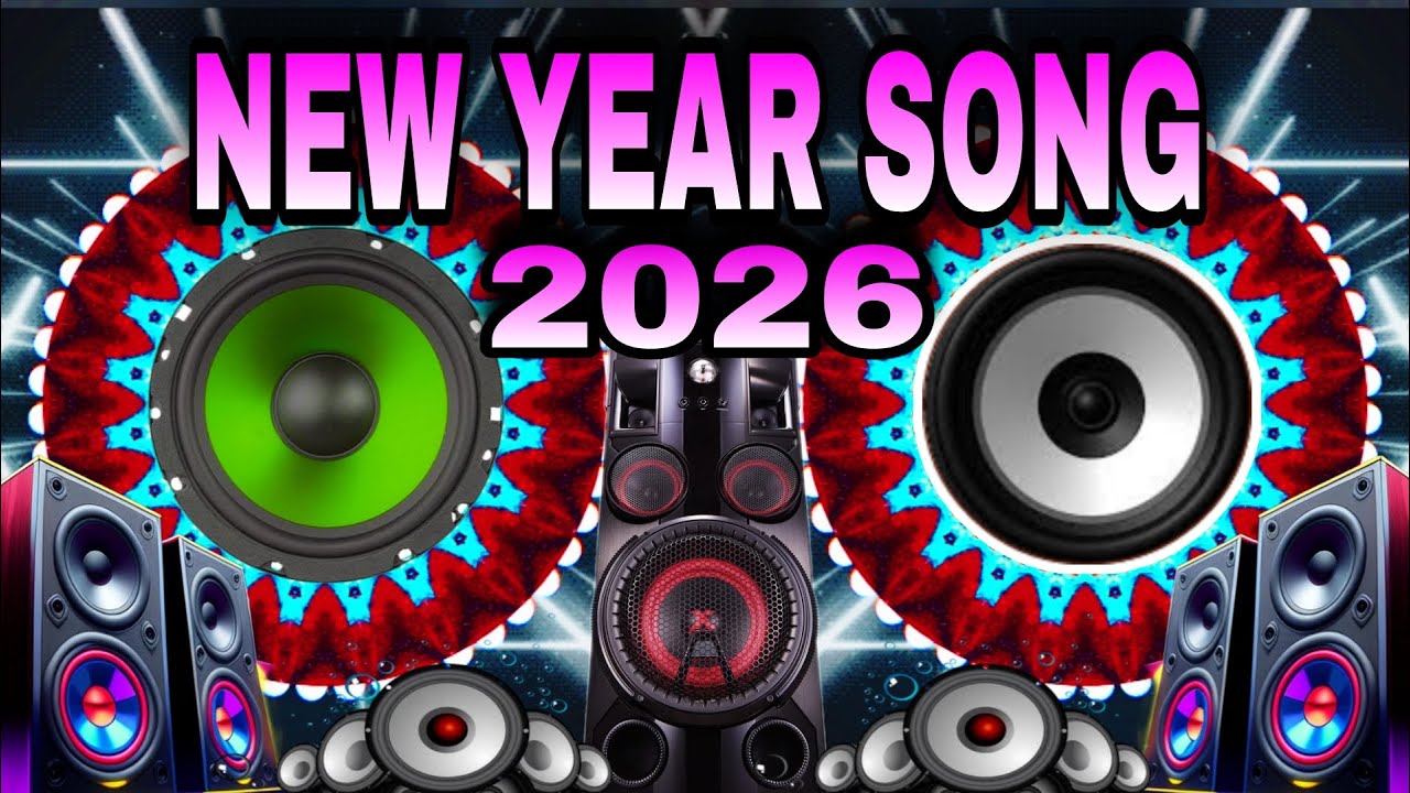 2026 New Year Dj Song | Happy New Year 2026 | Naye Saal Ka Gana Dj ...