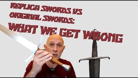 Replica Swords VS Original Antiques: WHAT WE GET WRONG