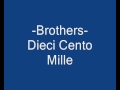 Brothers - Dieci, Cento, Mille